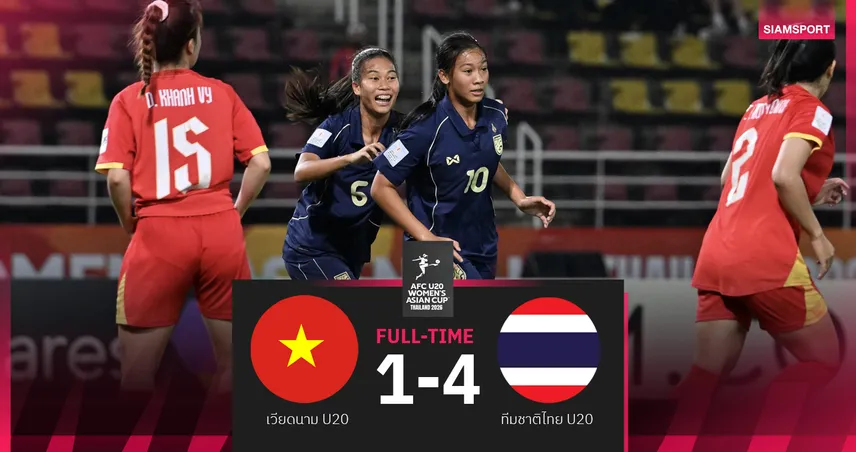 ฟุตบอลหญิงไทย U20 ชนะเวียดนาม 4-1 คว้าชัย 2 นัดรวด ลิ่วรอบ 8 ทีมเอเชีย