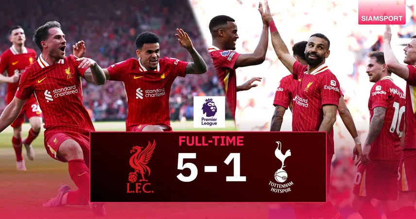 ผลบอล ลิเวอร์พูล 5-1 สเปอร์ส (27 เม.ย. 68) : หงส์แดงถล่มไก่ ฉลองแชมป์พรีเมียร์ลีกสมัยที่ 20 อย่างเป็นทางการ