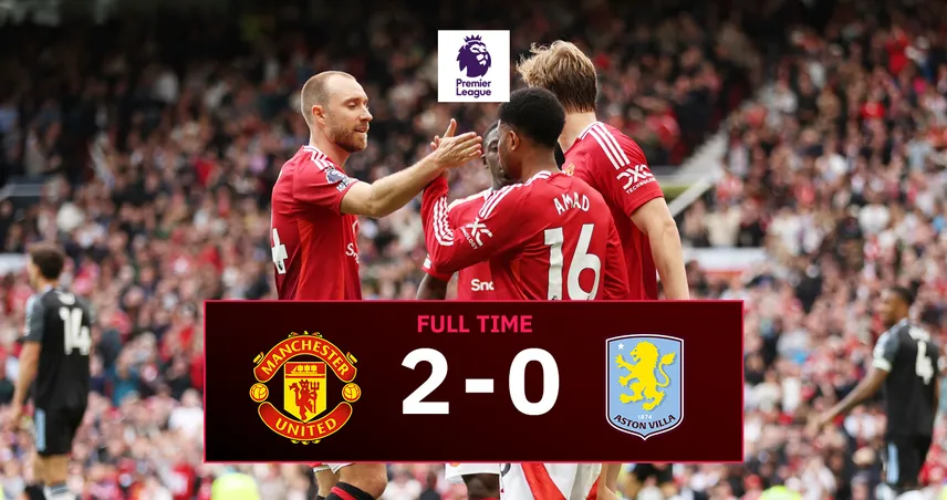 ผลบอล แมนยู 2-0 แอสตัน วิลล่า : ผีแดงล้างอายส่งท้าย ดับฝันวิลล่าหลุดท็อปไฟว์