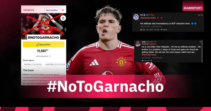 แฟนเชลซีเปิดแคมเปญต้านดีล "การ์นาโช่"! ชี้ฝีเท้าธรรมดา-ทัศนคติแย่