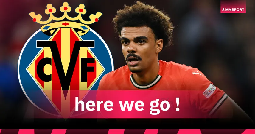 ค่าตัวสถิติสโมสร! บียาร์เรอัล ปิดดีลคว้า เรนาโต เวก้า จาก เชลซี