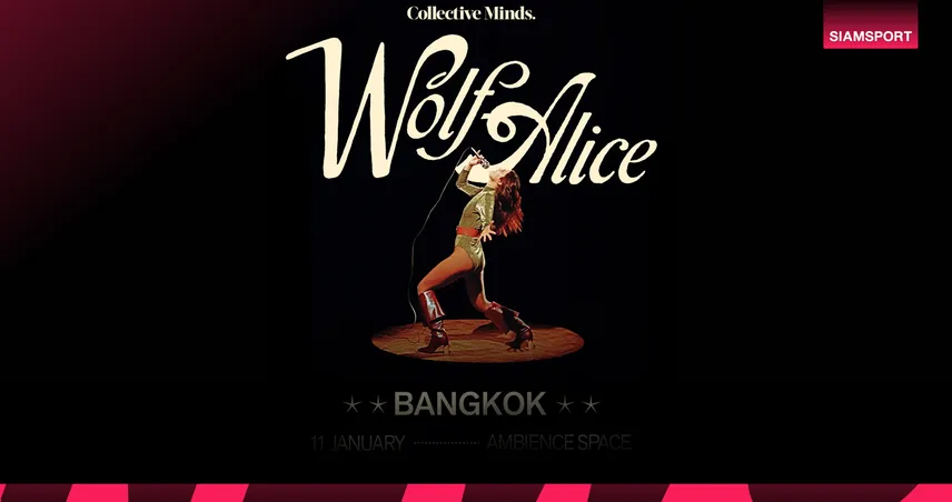 Wolf Alice เตรียมระเบิดความมันส์ กรุงเทพฯ 11 ม.ค. 2026